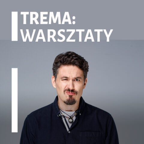 Trema: Warsztaty