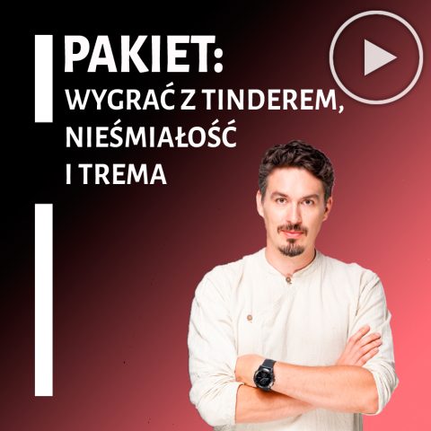PAKIET: Wygrać z Tinderem + Trema