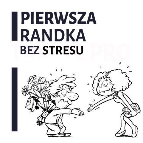 Pierwsza randka bez stresu